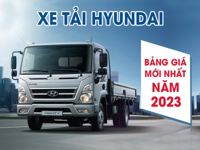 Bảng Giá Xe Tải Hyundai Cập Nhật Tháng 12/2023